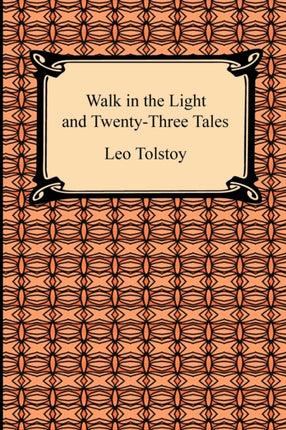 Walk in the Light and TwentyThree Tales
