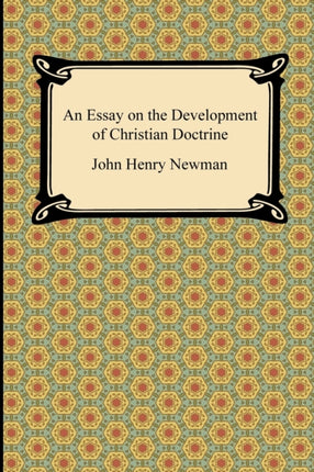 An Essay on the Development of Christian Doctrine