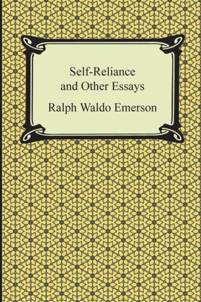 SelfReliance and Other Essays