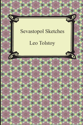 Sevastopol Sketches Sebastopol Sketches