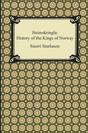 Heimskringla History of the Kings of Norway