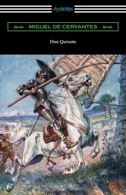 Don Quixote Translated with an Introduction by John Ormsby