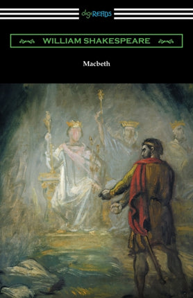 Macbeth Annotated by Henry N Hudson with an Introduction by Charles Harold Herford