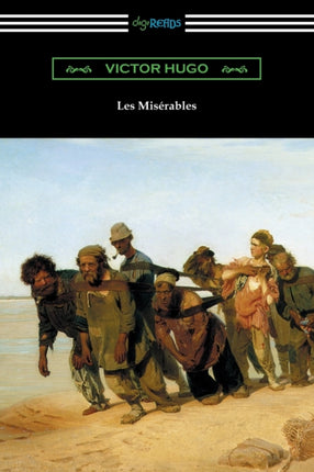 Les Miserables Translated by Isabel F. Hapgood