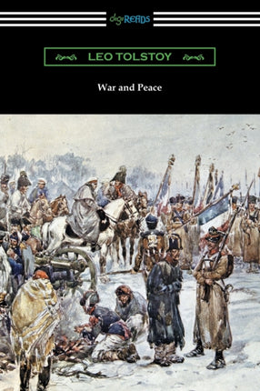 War and Peace Translated by Louise and Aylmer Maude