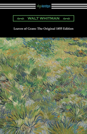 Leaves of Grass The Original 1855 Edition