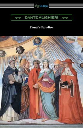 Dantes Paradiso The Divine Comedy Volume lII Paradise Translated by Henry Wadsworth Longfellow with an Introduction by Ellen M Mitchell