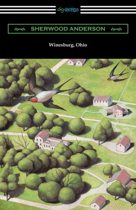 Winesburg Ohio with an Introduction by Ernest Boyd