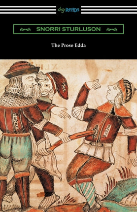 The Prose Edda Translated with an Introduction Notes and Vocabulary by Rasmus B. Anderson