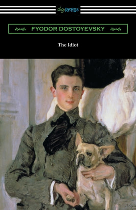 The Idiot Translated by Eva M Martin