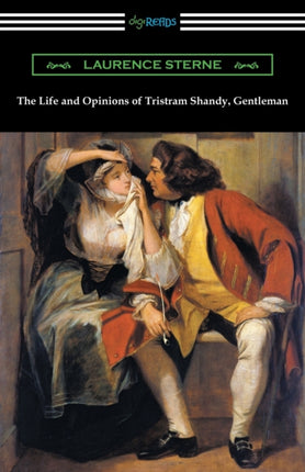 The Life and Opinions of Tristram Shandy Gentleman with an Introduction by Wilbur L Cross
