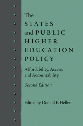 The States and Public Higher Education Policy: Affordability, Access, and Accountability