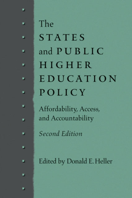 The States and Public Higher Education Policy: Affordability, Access, and Accountability