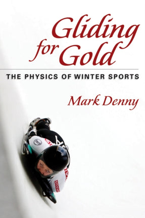 Gliding for Gold: The Physics of Winter Sports