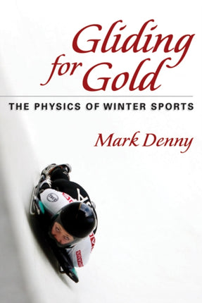 Gliding for Gold: The Physics of Winter Sports