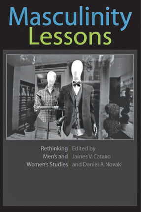 Masculinity Lessons: Rethinking Men's and Women's Studies