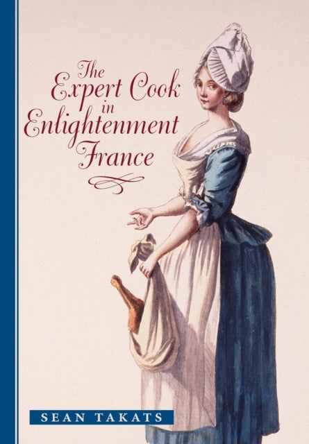 The Expert Cook in Enlightenment France