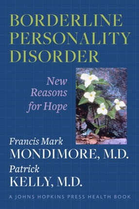 Borderline Personality Disorder: New Reasons for Hope