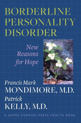 Borderline Personality Disorder: New Reasons for Hope