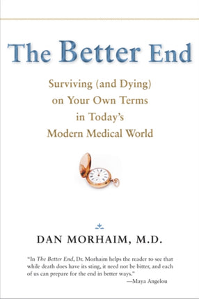 The Better End