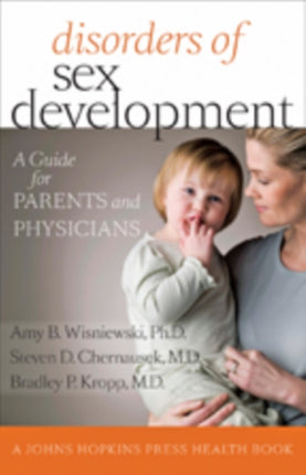 Disorders of Sex Development: A Guide for Parents and Physicians