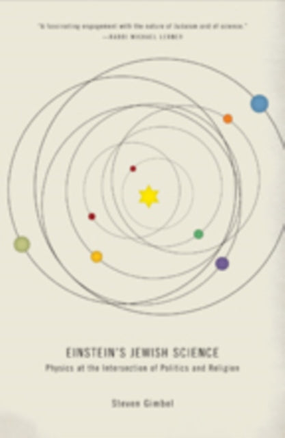 Einstein's Jewish Science: Physics at the Intersection of Politics and Religion