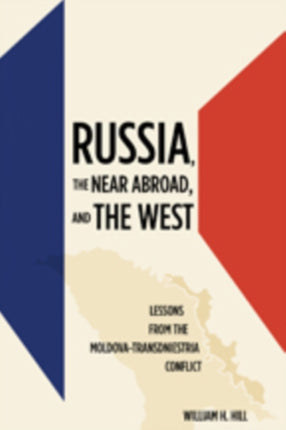 Russia the Near Abroad and the West