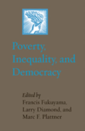 Poverty, Inequality, and Democracy