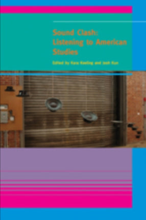 Sound Clash: Listening to American Studies