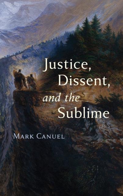 Justice, Dissent, and the Sublime