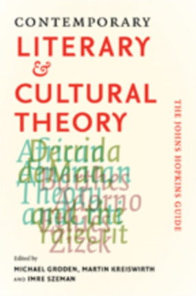 Contemporary Literary and Cultural Theory: The Johns Hopkins Guide