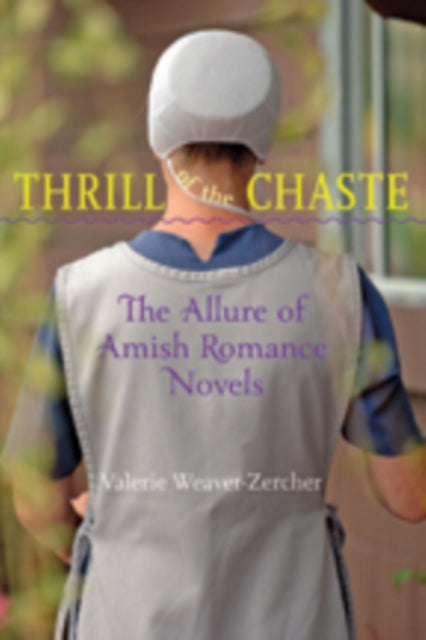 Thrill of the Chaste: The Allure of Amish Romance Novels