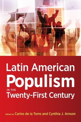 Latin American Populism in the TwentyFirst Century