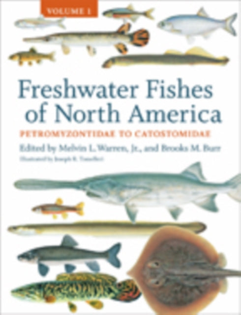 Freshwater Fishes of North America: Volume 1: Petromyzontidae to Catostomidae