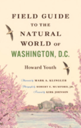 Field Guide to the Natural World of Washington, D.C.