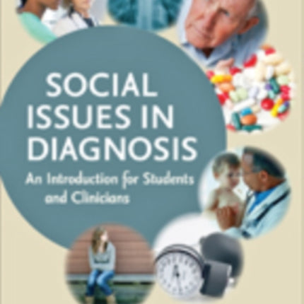 Social Issues in Diagnosis: An Introduction for Students and Clinicians