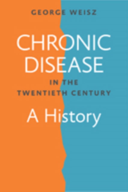 Chronic Disease in the Twentieth Century: A History