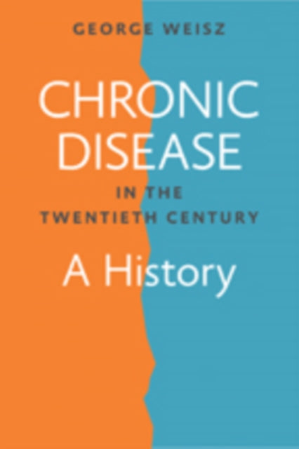 Chronic Disease in the Twentieth Century: A History