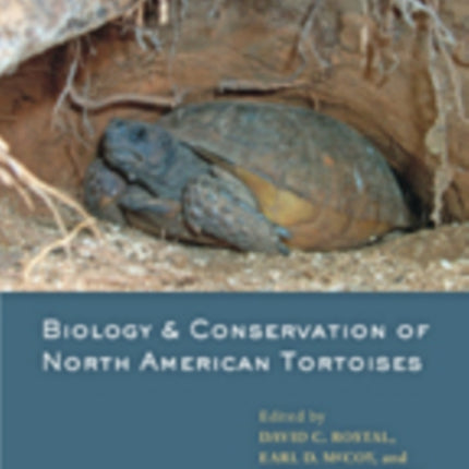 Biology and Conservation of North American Tortoises