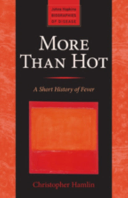 More Than Hot: A Short History of Fever