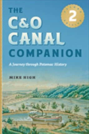 The C&O Canal Companion: A Journey through Potomac History