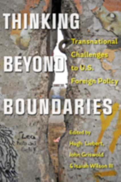 Thinking beyond Boundaries: Transnational Challenges to U.S. Foreign Policy