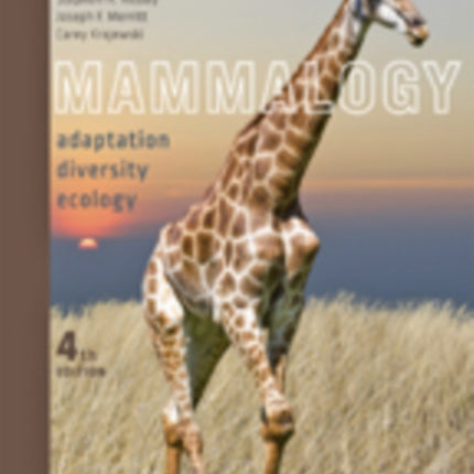 Mammalogy  Adaptation Diversity Ecology 4e