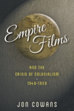 Empire Films and the Crisis of Colonialism