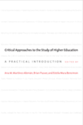 Critical Approaches to the Study of Higher Education: A Practical Introduction