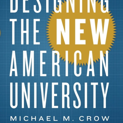 Designing the New American University