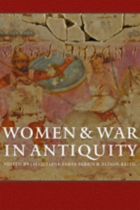 Women and War in Antiquity