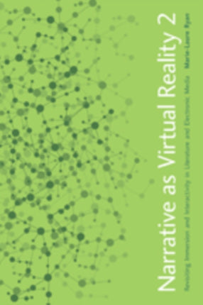 Narrative as Virtual Reality 2