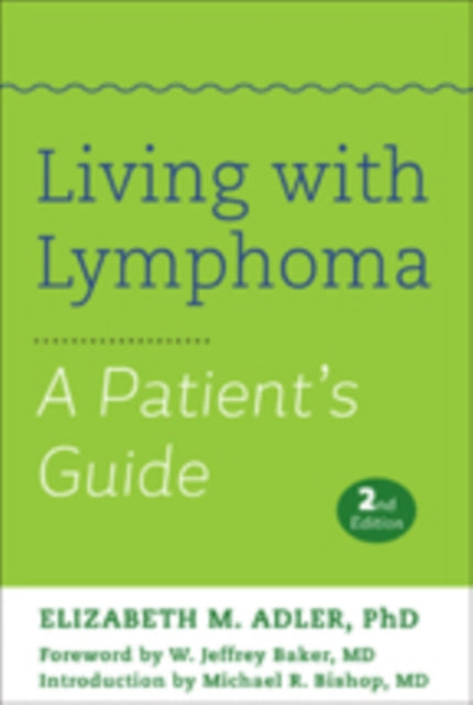 Living with Lymphoma: A Patient's Guide