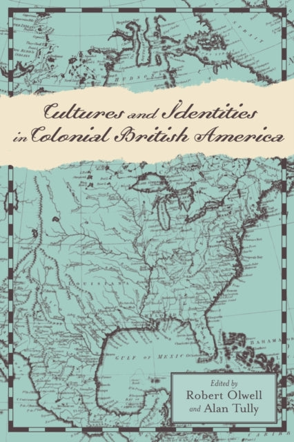 Cultures and Identities in Colonial British America